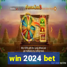 win 2024 bet